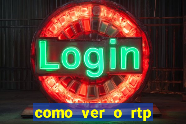 como ver o rtp dos slots